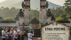 Etika Penting yang Harus Diperhatikan Wisatawan Saat Berkunjung ke Kuil-Kuil Suci di Bali