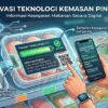 Inovasi Teknologi Kemasan Pintar Yang Dapat Memberi Informasi Kesegaran Makanan Secara Digital